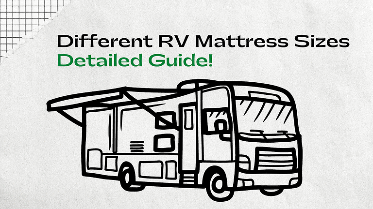 The Different RV Mattress Sizes: A Detailed Guide (2023)