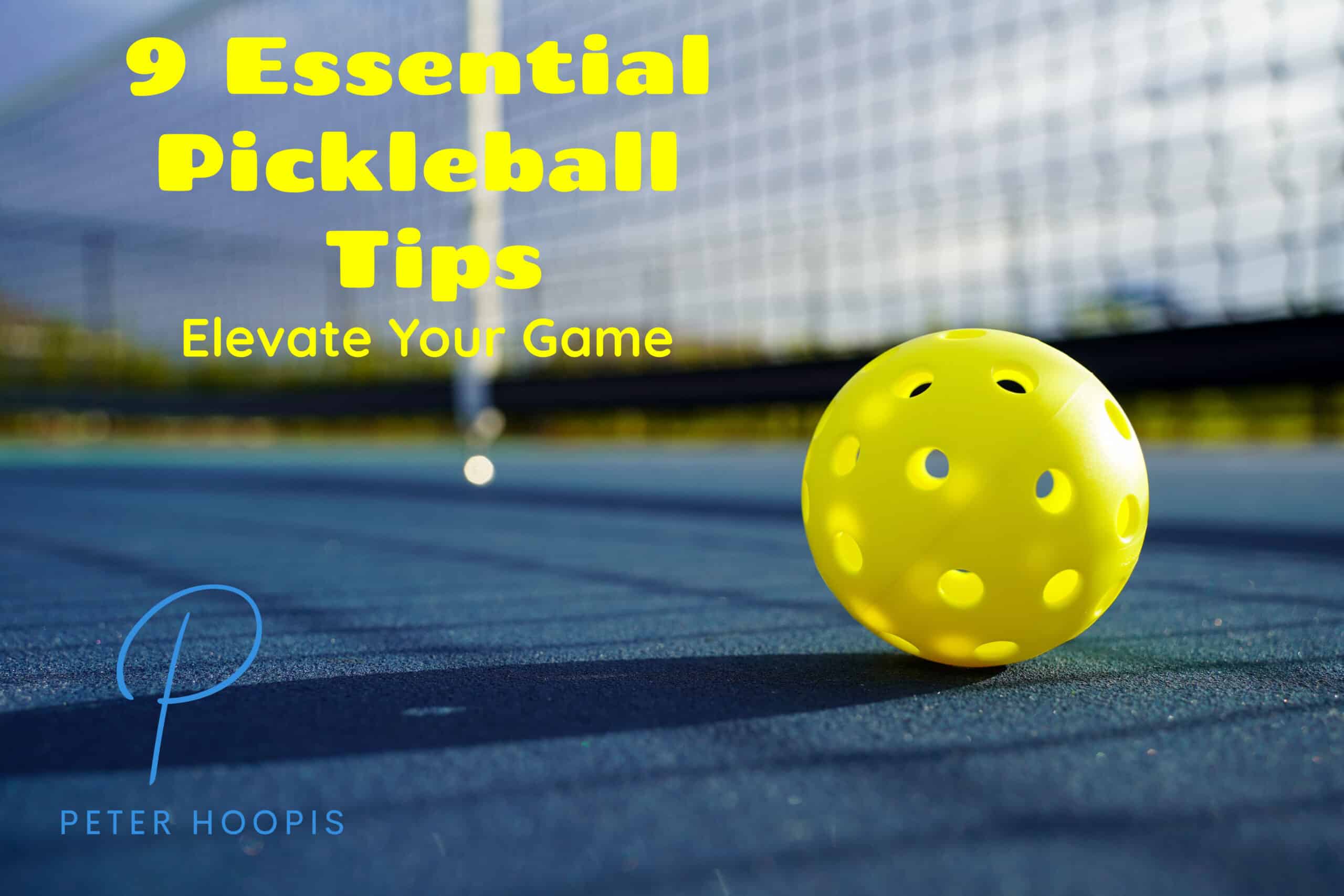 9 Essential Pickleball Tips To Improve Your Game Now (2024)