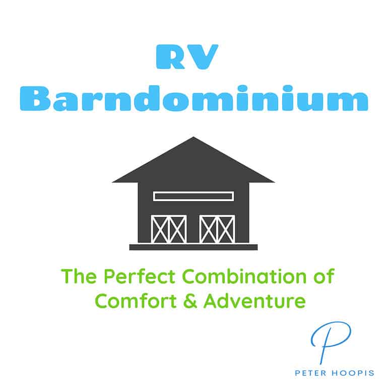 RV Barndominium: The Perfect Combination of Comfort and Adventure