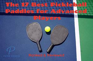 best pickleball paddles for advanced players