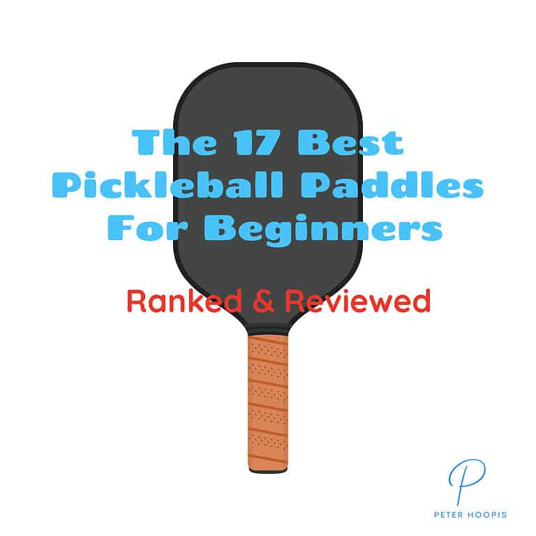 17 Best Pickleball Paddles For Beginners Reviewed (2023)