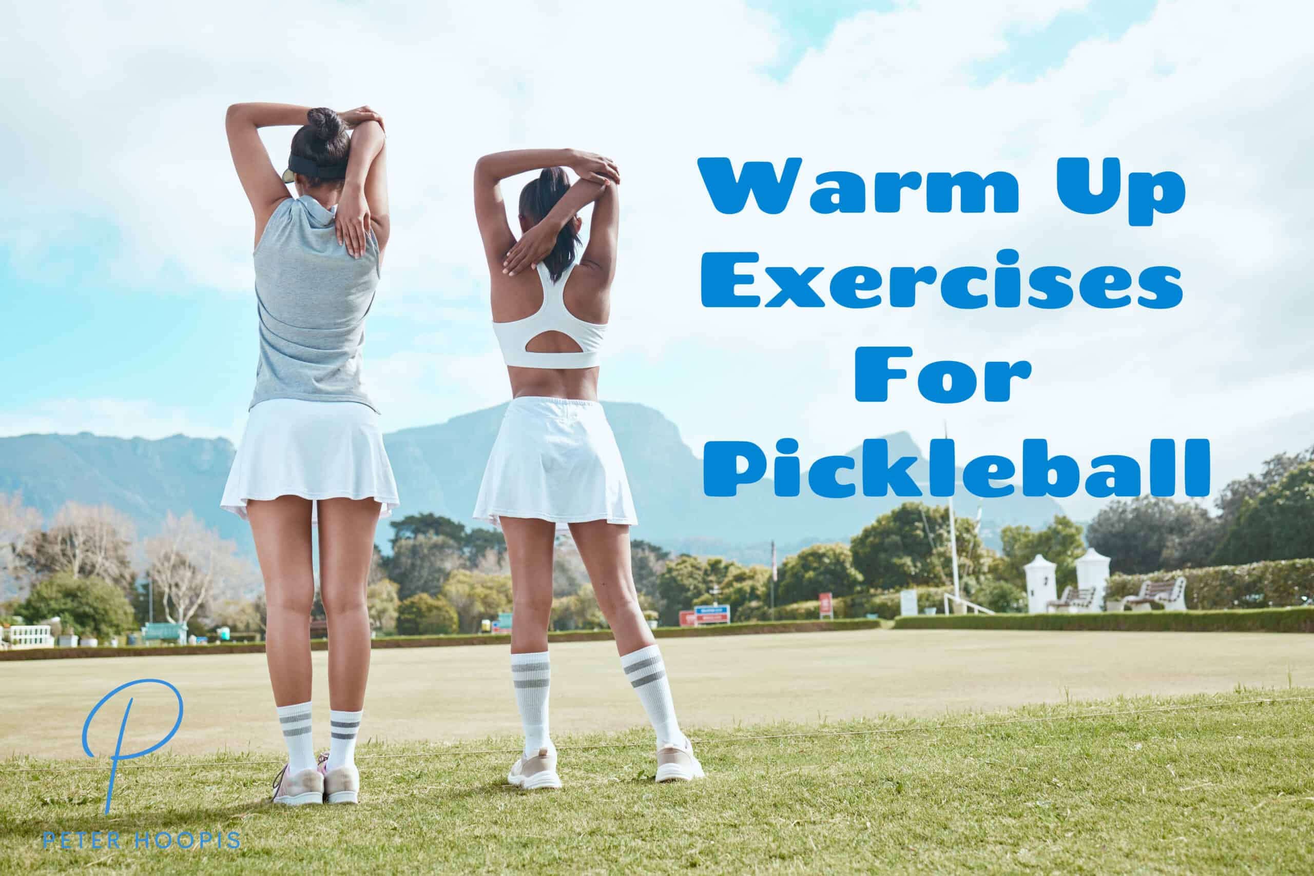 warm up exercises for pickleball