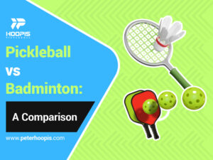 pickleball vs badminton