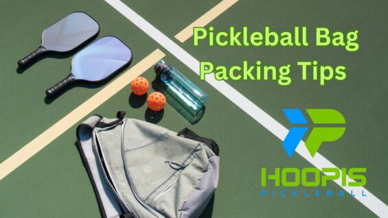 Pickleball Bag Packing Tips: Maximizing Space, Accessibility, and Organization