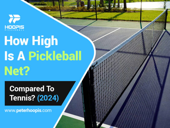 How High Is a Pickleball Net Compared to Tennis? (2024)