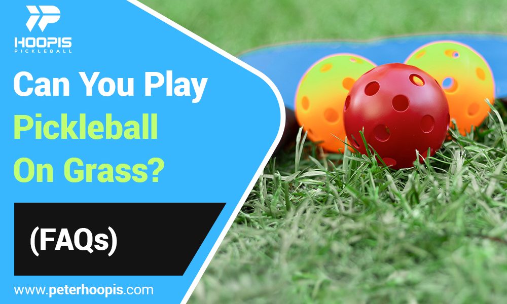 can you play pickleball on grass