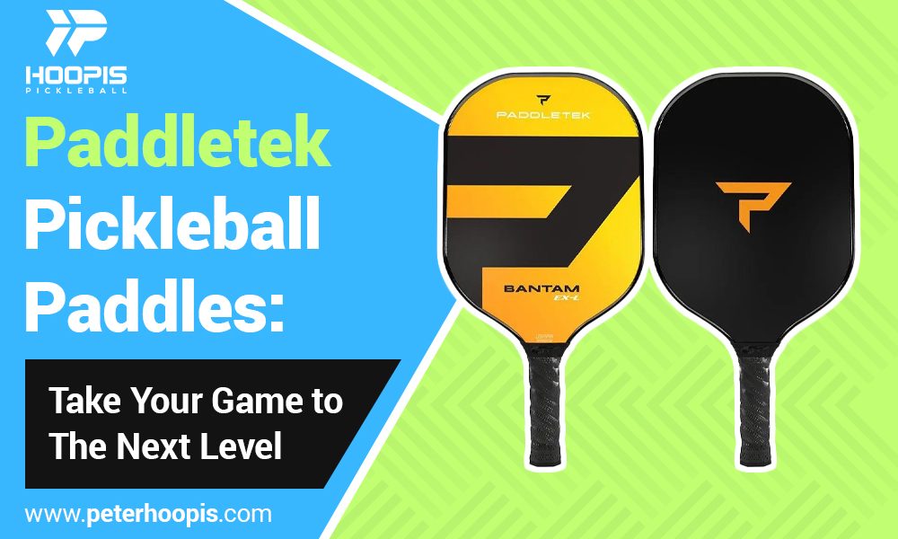 paddletek pickleball paddles