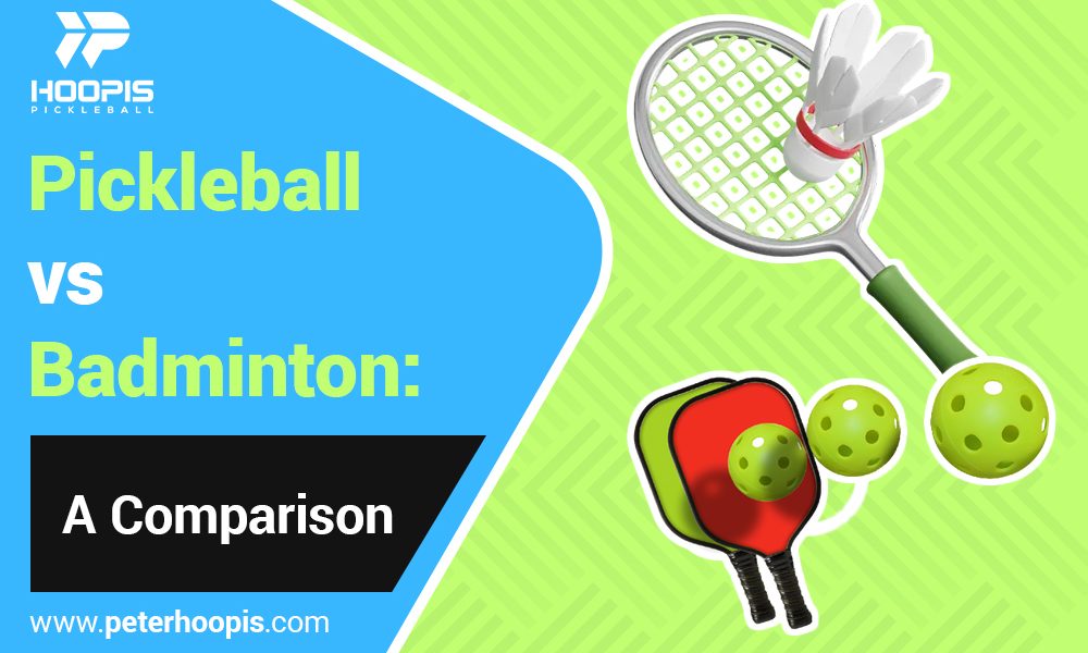 pickleball vs badminton