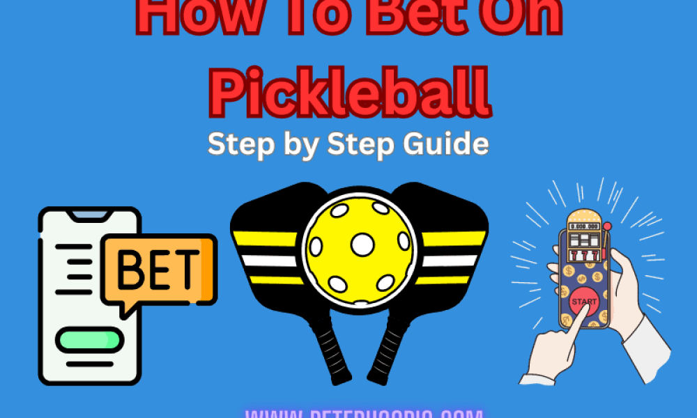 how to bet on pickleball