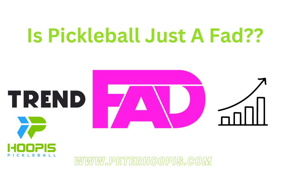 is pickleball just a fad