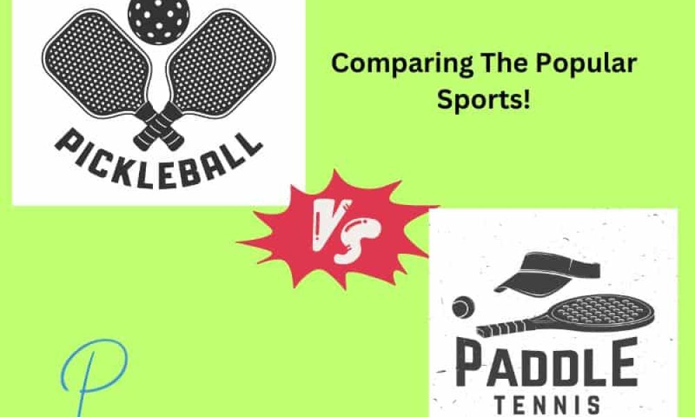 pickleball vs paddle tennis